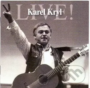 Karel Kryl: Live!