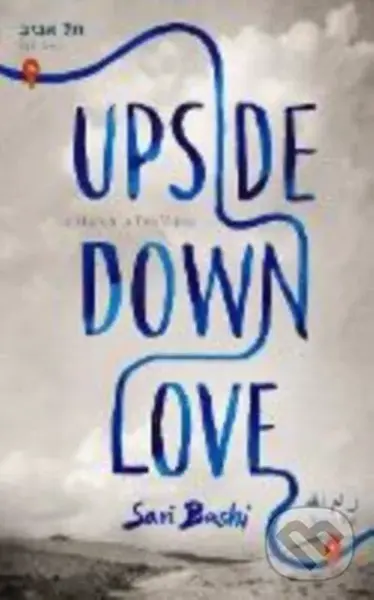 Upside-Down Love - Sari Bashi