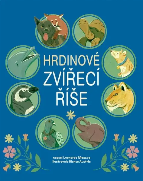 Hrdinové zvířecí říše (poškozené) - Mazzeo Leonardo