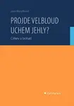 Kniha: Projde velbloud uchem jehly? od Maryšková Jana