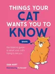 Things Your Cat Wants You to Know - Sam Hart