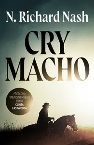 Cry macho (poškozené) - N. Richard Nash