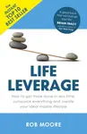 Life Leverage - Rob Moore