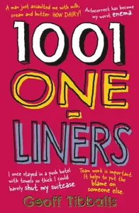 1001 One-Liners - Tibballs Geoff