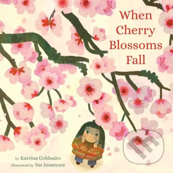 When Cherry Blossoms Fall - Katrina Goldsaito