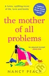 The Mother of All Problems (A funny, uplifting novel of life, love and family) - kniha z kategorie Společenská beletrie