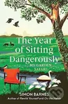 The Year of Sitting Dangerously (My Garden Safari) - kniha z kategorie Zdraví a životní styl