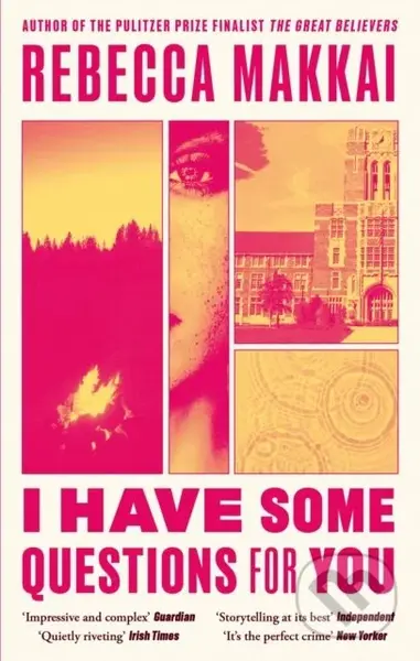 I Have Some Questions For You ('A perfect crime' NEW YORKER)