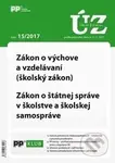 Úplné znenia zákonov 15/2017 (Zákon o výchove a vzdelávaní (školský zákon), Zákon o štátnej správe v školstve a školskej samospráve)