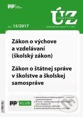Úplné znenia zákonov 15/2017 (Zákon o výchove a vzdelávaní (školský zákon), Zákon o štátnej správe v školstve a školskej samospráve)