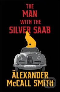 The Man with the Silver Saab - Alexander McCall Smith - kniha z kategorie Detektivky, thrillery a horory
