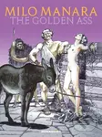 Milo Manara's The Golden Ass - Milo Manara