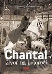 Chantal: život na kolotoči - Michaela Zindelová, Chantal Poullain