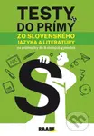 Testy do prímy zo slovenského jazyka a literatúry - kniha z kategorie Jazykové učebnice a slovníky