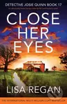 Close Her Eyes - Lisa Regan - kniha z kategorie Thrillery