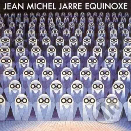 Jean-Michel Jarre: Equinoxe LP - Jean-Michel Jarre