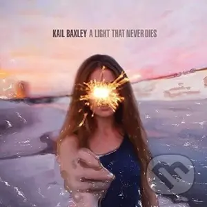 Kail Baxley:  Light That Never Dies - Kail Baxley