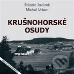 Krušnohorské osudy - Štěpán Javůrek - kniha z kategorie Společenská beletrie