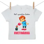 Boodyy Tričko s krátkym rukávom Keď vyrastiem budem kvetinárka 128 (7-8 rokov)