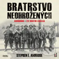 Bratrstvo neohrožených - 2 - Stephen E. Ambrose - audiokniha z kategorie Historie