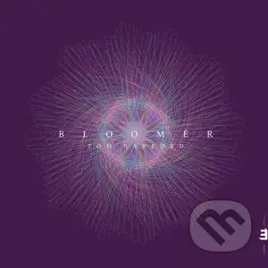 Tom Barford:  Bloomer - Tom Barford