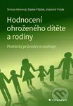 Hodnocení ohroženého dítěte a rodiny - Terezie Pemová, Radek Ptáček, Vladimír Polák - kniha z kategorie Sociální péče