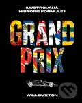 Grand Prix (Ilustrovaná historie Formule 1) - Will Buxton, Davi Augusto (ilustrátor)