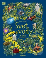 Svet vody a jeho zázraky - Sam Hume - kniha z kategorie Naučné knihy