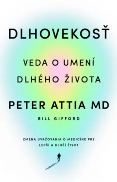 Dlhovekosť - Peter Attia