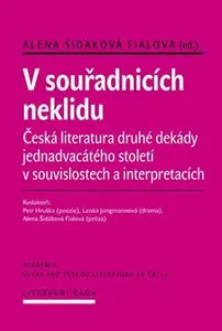 V souřadnicích neklidu - Alena Fialová Šidáková