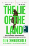 The Lie of the Land - Guy Shrubsole