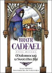 Malomocný u svatého Jiljí - Ellis Petersová