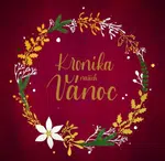 Kronika našich Vánoc - Adéla Maroušková