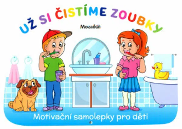 Mozaika-Motivační samolepky pro děti - Už si čistíme zoubky