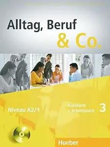 Alltag, Beruf  Co. 3 - Kursbuch + Arbeitsbuch mit Audio-CD zum Arbeitsbuch - W. Braunert, Becker Norber