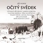 Očitý svědek - Jiří Horák - audiokniha