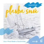 Plavba snů - David Křížek - audiokniha
