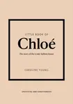 Little Book of Chloe: The story of the iconic brand - Caroline Youngová