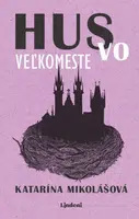Hus vo veľkomeste - Katarína Mikolášová