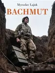 Bachmut - Myroslav Lajuk