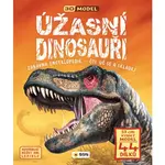 Užasní dinosauři - 3D model Zábavná encyklopedie - čti, uč se a skládej