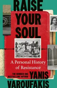 Raise Your Soul - Yanis Varoufakis