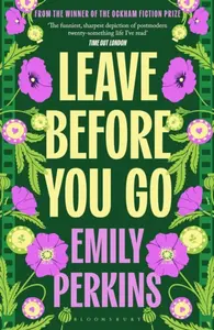 Leave Before You Go - Emily Perkins
