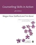 Counselling Skills in Action - Tim Bond, Megan Rose Stafford