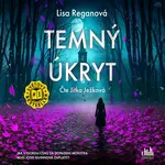 Temný úkryt - Lisa Reganová - audiokniha