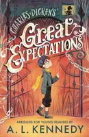 Great Expectations: Abridged for Young Readers - Charles Dickens, A. L. Kennedyová