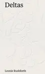 Deltas - Leonie Rushforth
