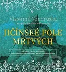 Jičínské pole mrtvých - Vlastimil Vondruška - audiokniha z kategorie Detektivky, thrillery a horory