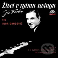 Život v rytmu swingu (2 CD) - Jiří Traxler - audiokniha z kategorie Hudba