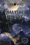 Lone Wolf 3: Kaltské jeskyně (gamebook) - Joe Dever